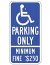 California Handicap Parking Only Minimum Fine $250 Sign