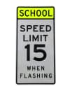 School Speed Limit 15 Signs (S5-1)