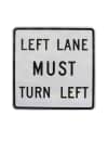 Left Lane Must Turn Left Signs
