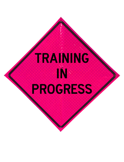 36\" Heavy Duty, Pink Reflective Roll Up Sign, TRAINING IN PROGRESS