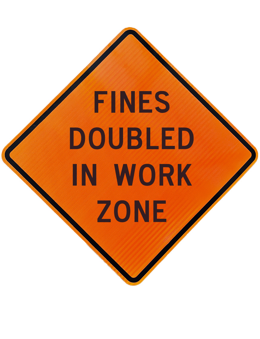 48\", Corrugated Plastic Sign, FINES DOUBLED IN WORK ZONE