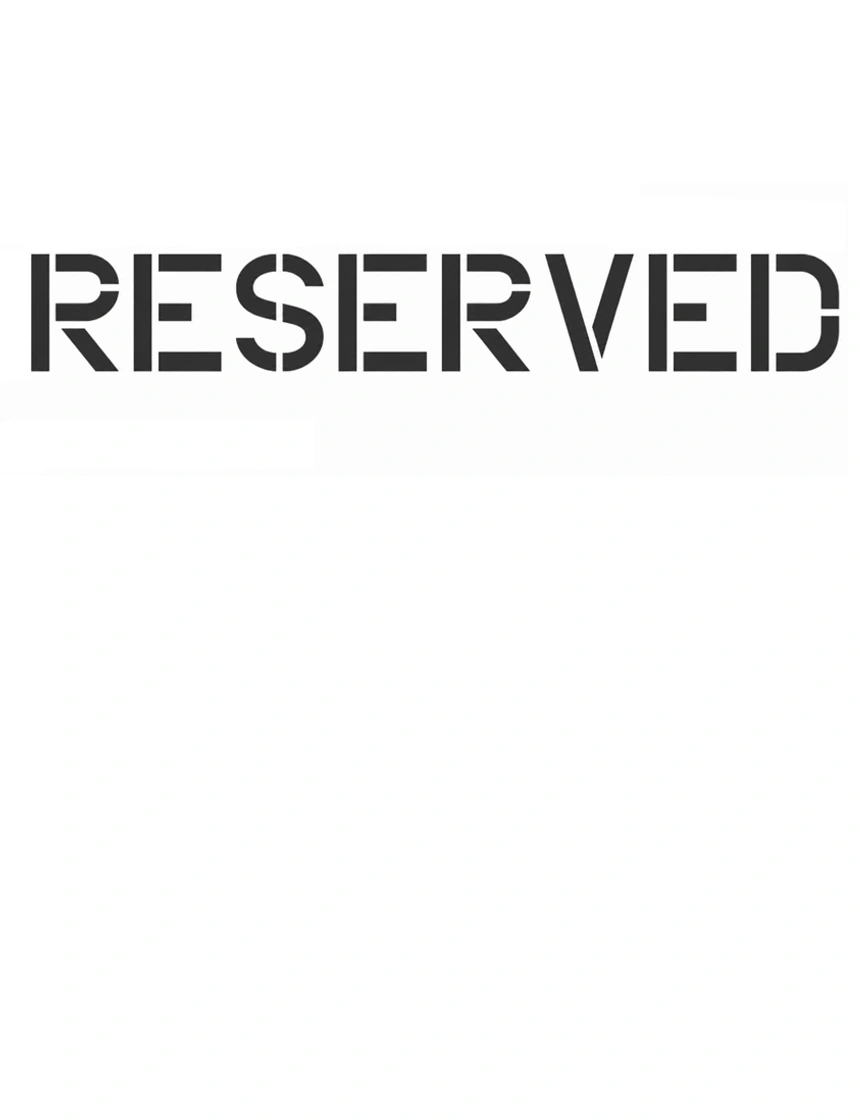 8\" Tall Letters, Reusable, RESERVED Stencil