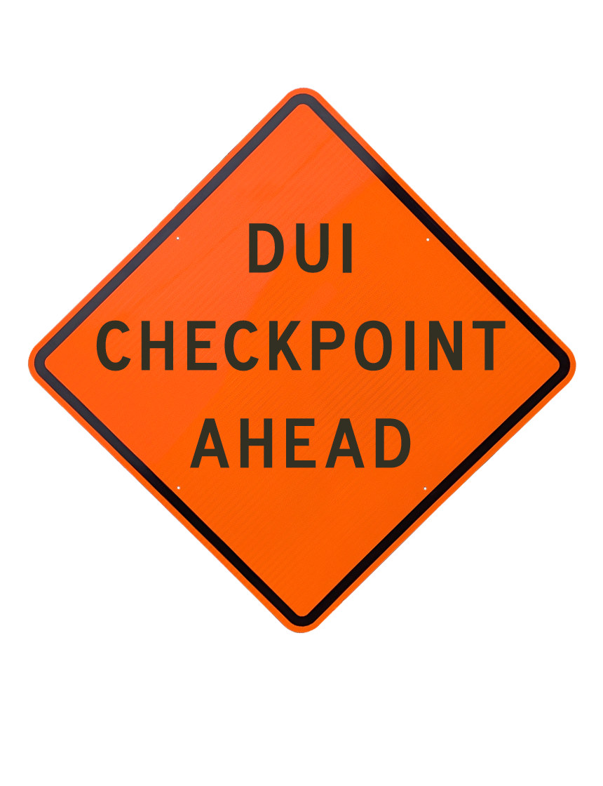 36\", Aluminum, Diamond Grade Reflective Sign, Dui Checkpoint Ahead