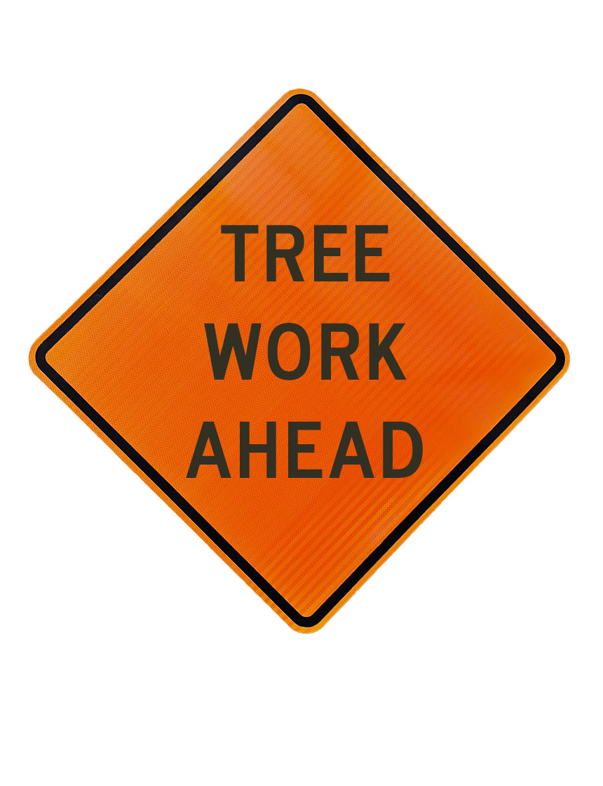 36\", Corrugated Plastic, High Intensity Reflective Sign, Tree Work Ahead