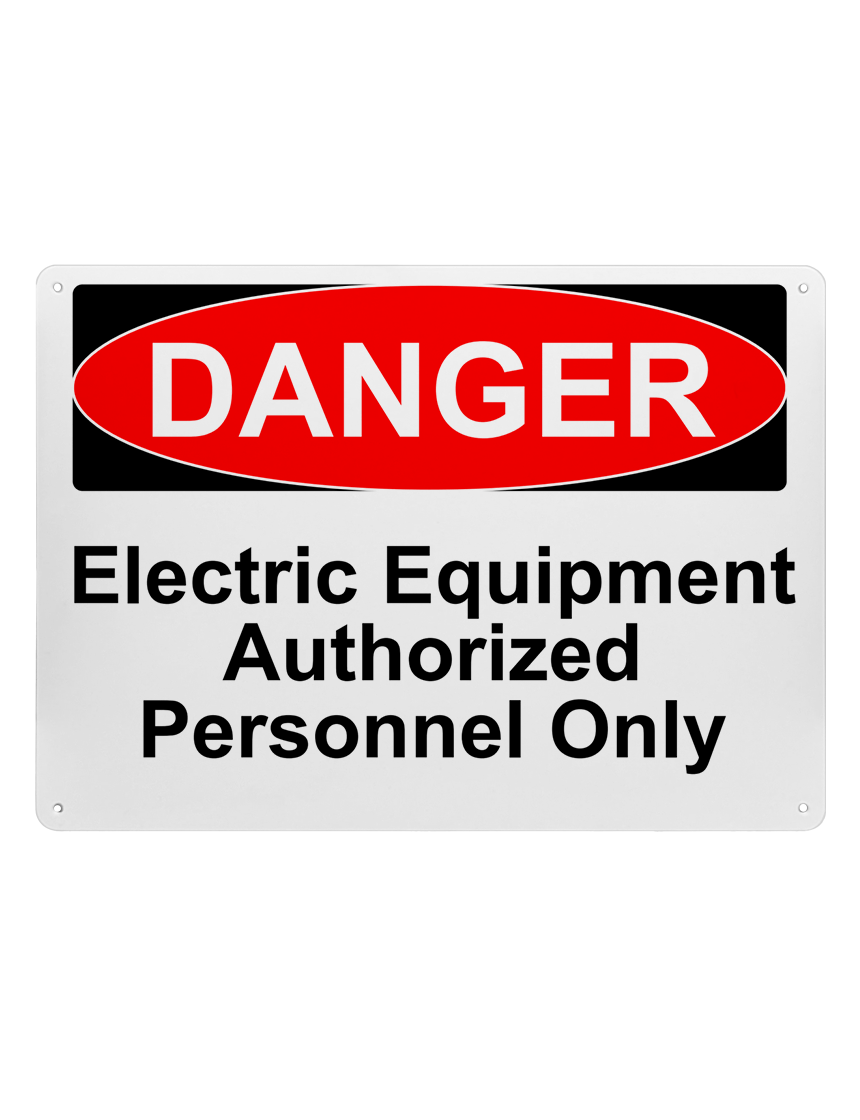 14\" tall x 10\" wide plastic sign with mounting holes, Danger Electrical Equipment Authorized Personnel Only