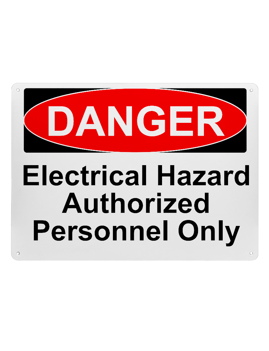 14\" tall x 10\" wide plastic sign with mounting holes, Danger Electrical Hazard Authorized Personnel Only