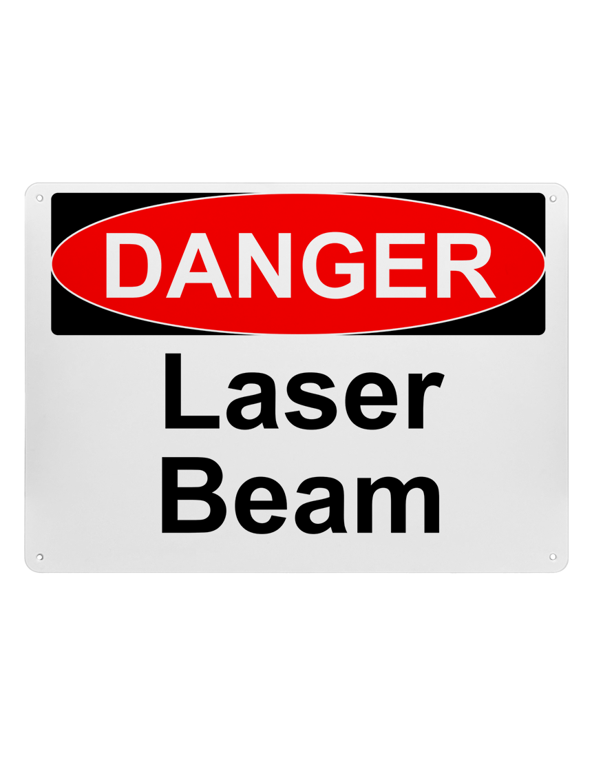 14\" tall x 10\" wide plastic sign with mounting holes, Danger Laser Beam