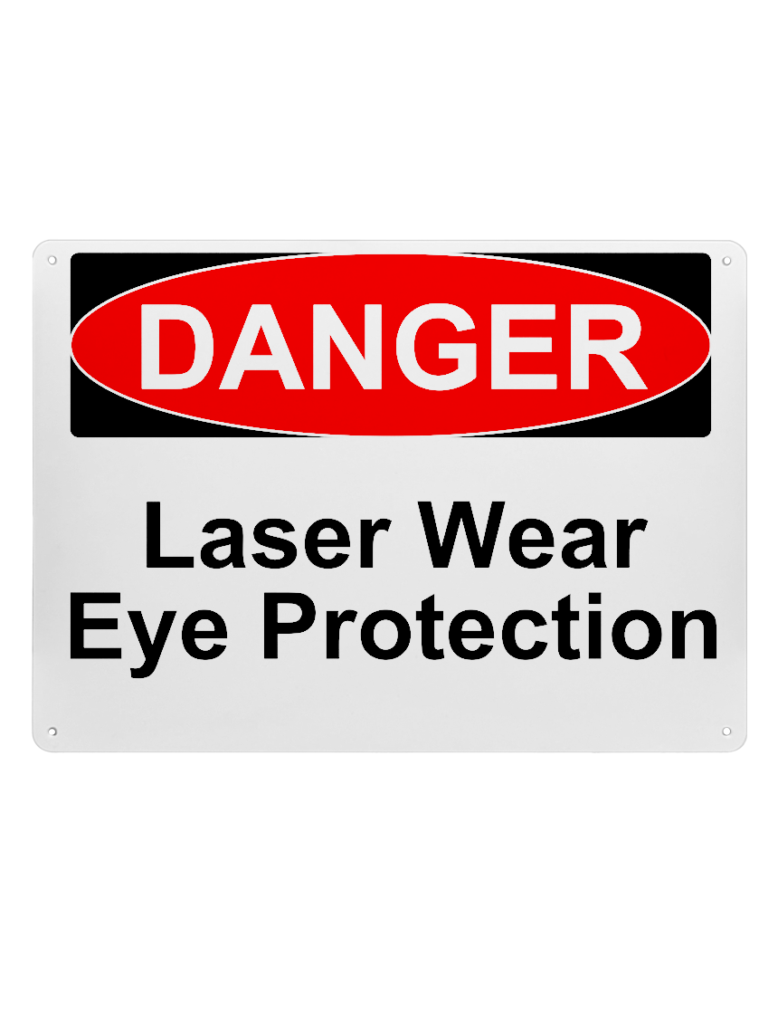 14\" tall x 10\" wide plastic sign with mounting holes, Danger Laser Wear Eye Protection