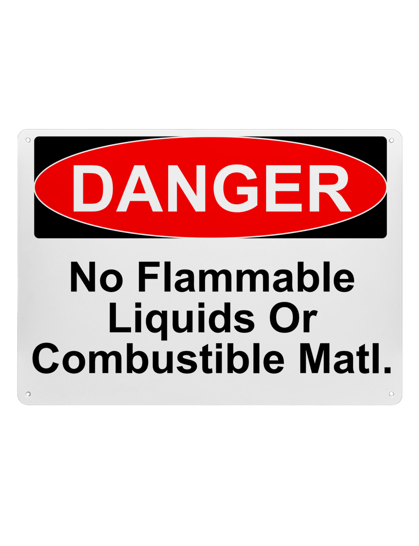 14\" tall x 10\" wide plastic sign with mounting holes, Danger No Flammable Liquid Or Combustible Matl.