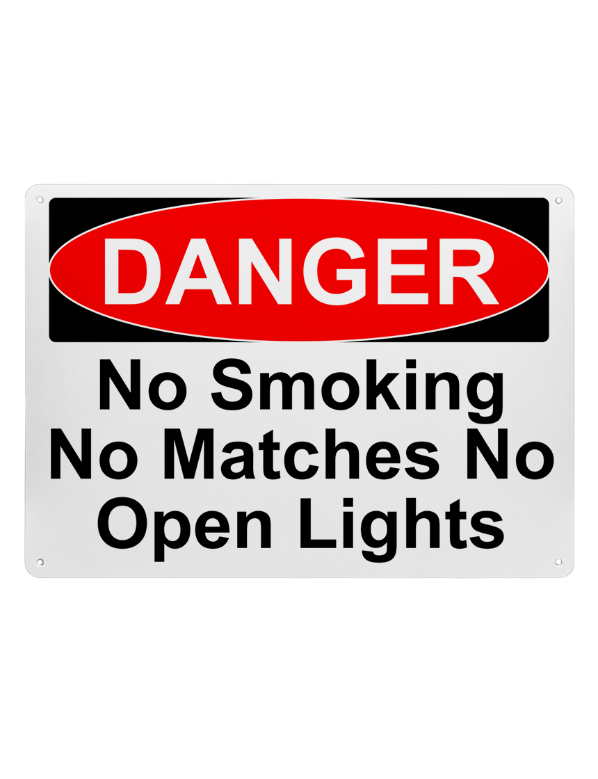 14\" tall x 10\" wide plastic sign with mounting holes, Danger No Smoking No Matches No Open Lights