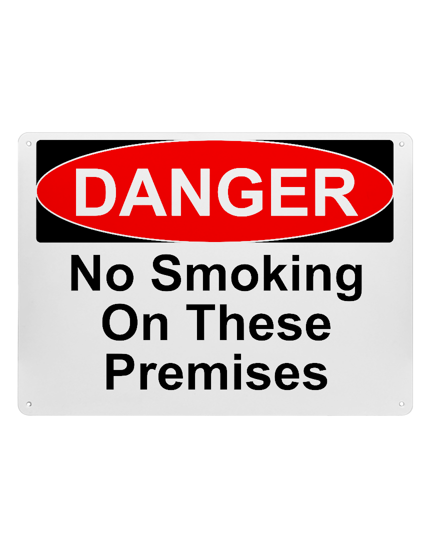 14\" tall x 10\" wide plastic sign with mounting holes, Danger No Smoking On These Premises