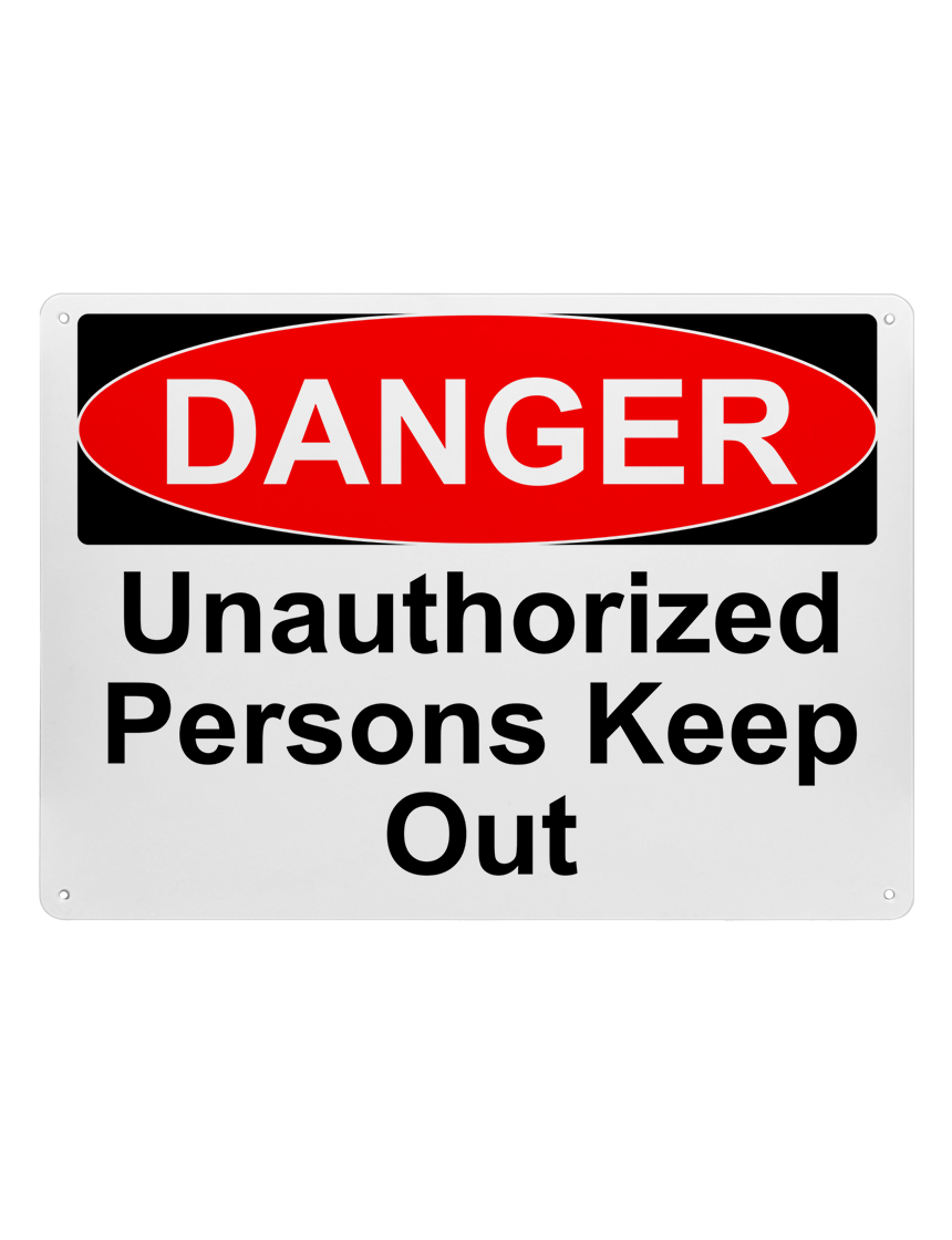 14\" tall x 10\" wide plastic sign with mounting holes, Danger Unauthorized Persons Keep Out