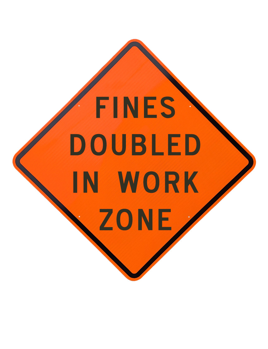 36\", Aluminum, Diamond Grade Reflective Sign, FINES DOUBLED IN WORK ZONE