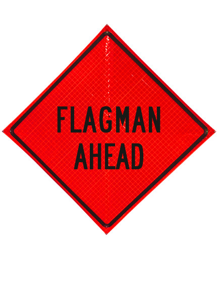 Flagman Ahead Sign Plastic Pockets Reflective 36\" X 36\"