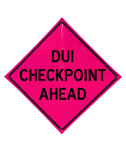 36\" Heavy Duty, Pink Reflective Roll Up Sign, Dui Checkpoint Ahead
