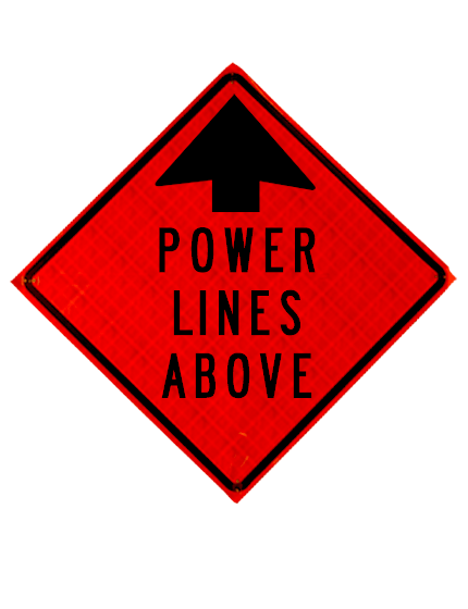 36\", Heavy Duty, Reflective Roll Up Sign, Power Lines Above w/ Arrow