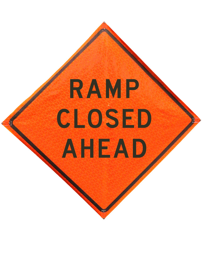 Ramp Closed Ahead Sign Sewn Pockets Marathon 48\" X 48\"