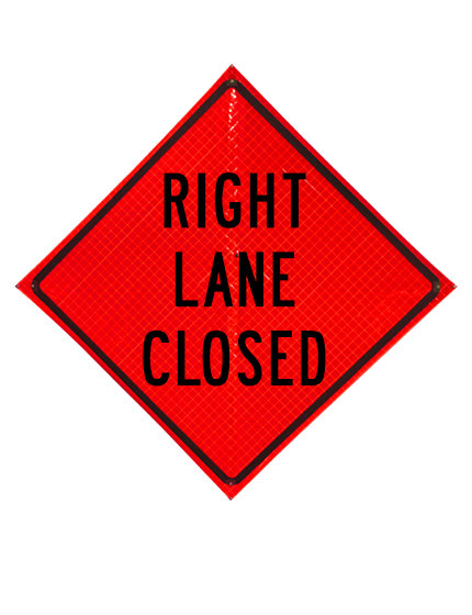 Right Lane Closed Sign Plastic Pockets Reflective 48\" X 48\"