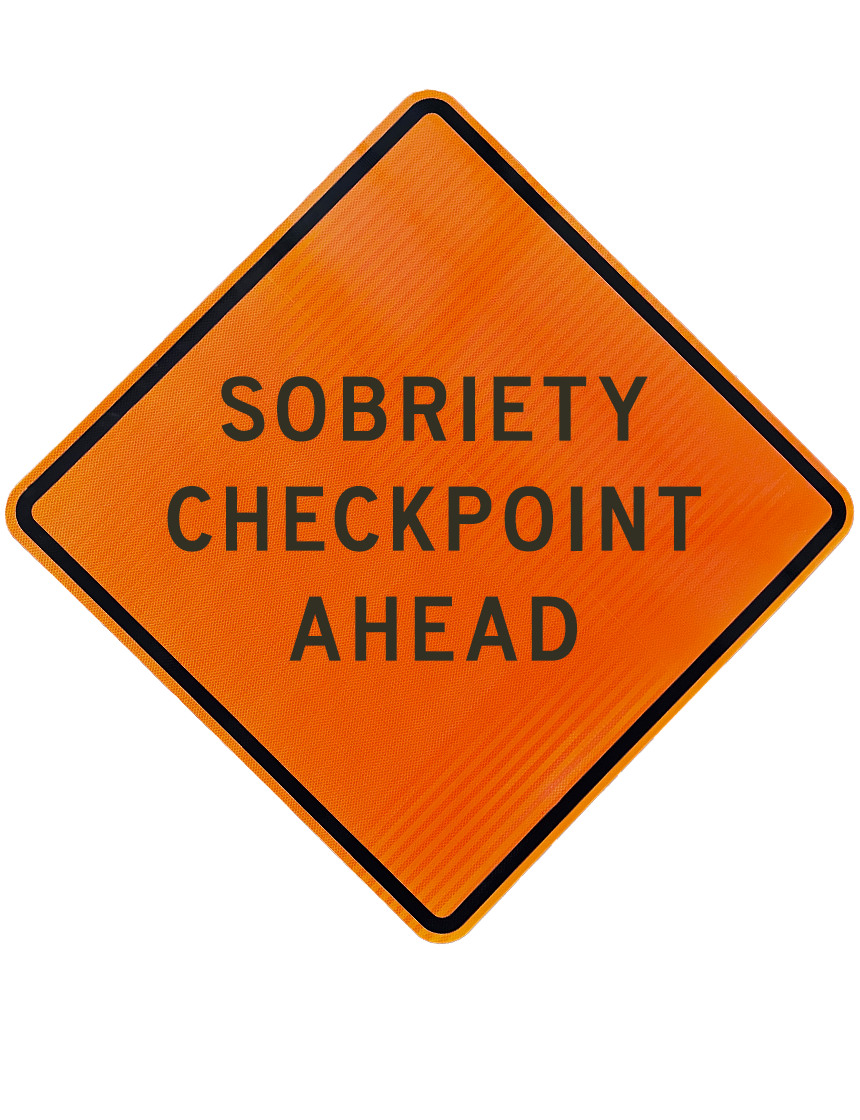 48\", Aluminum, High Intensity Reflective Sign, Sobriety Checkpoint Ahead