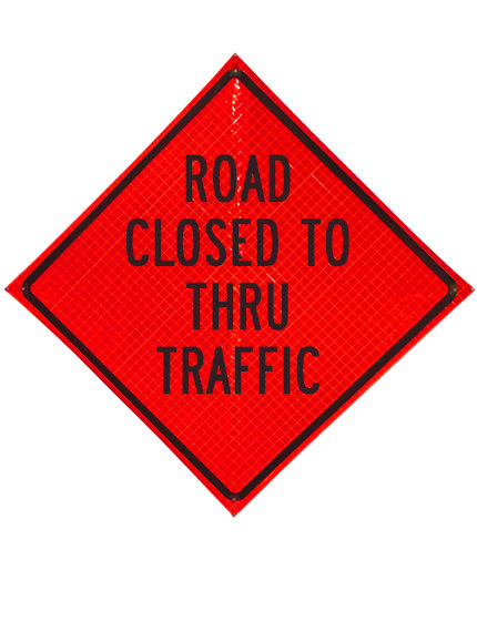 Road closed to thru traffic sign plastic pockets reflective 36 inch x 36 inch