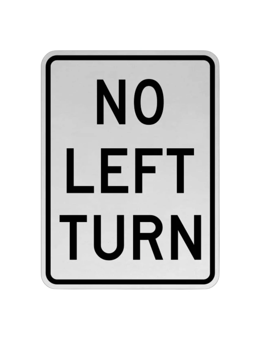 12\" X 18\" No Left Turn Sign w/ HI Sheeting, 3 Mil Acm