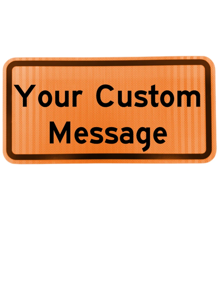 Orange, HI Reflective, 24\" x 12\" Custom Sign For Type III Barricade