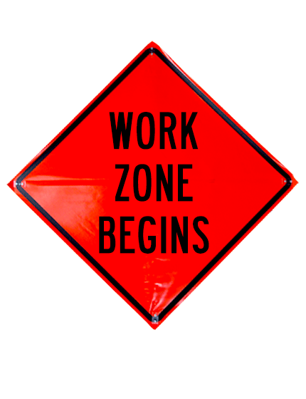 Work Zone Begins Roll Up Sign Sewn Pockets Non Reflective 36\" By 36\"