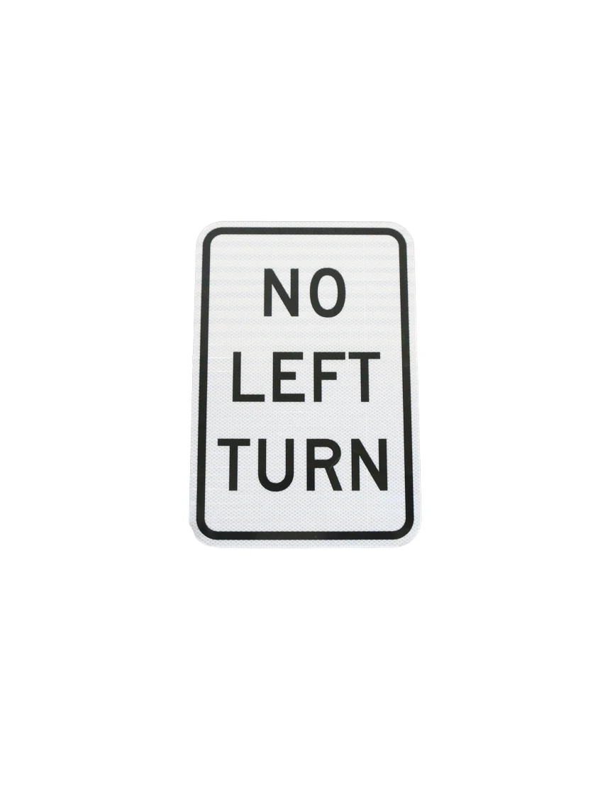 12\" X 18\" NO LEFT TURN Sign with HI Sheeting, 3 Mil ACM