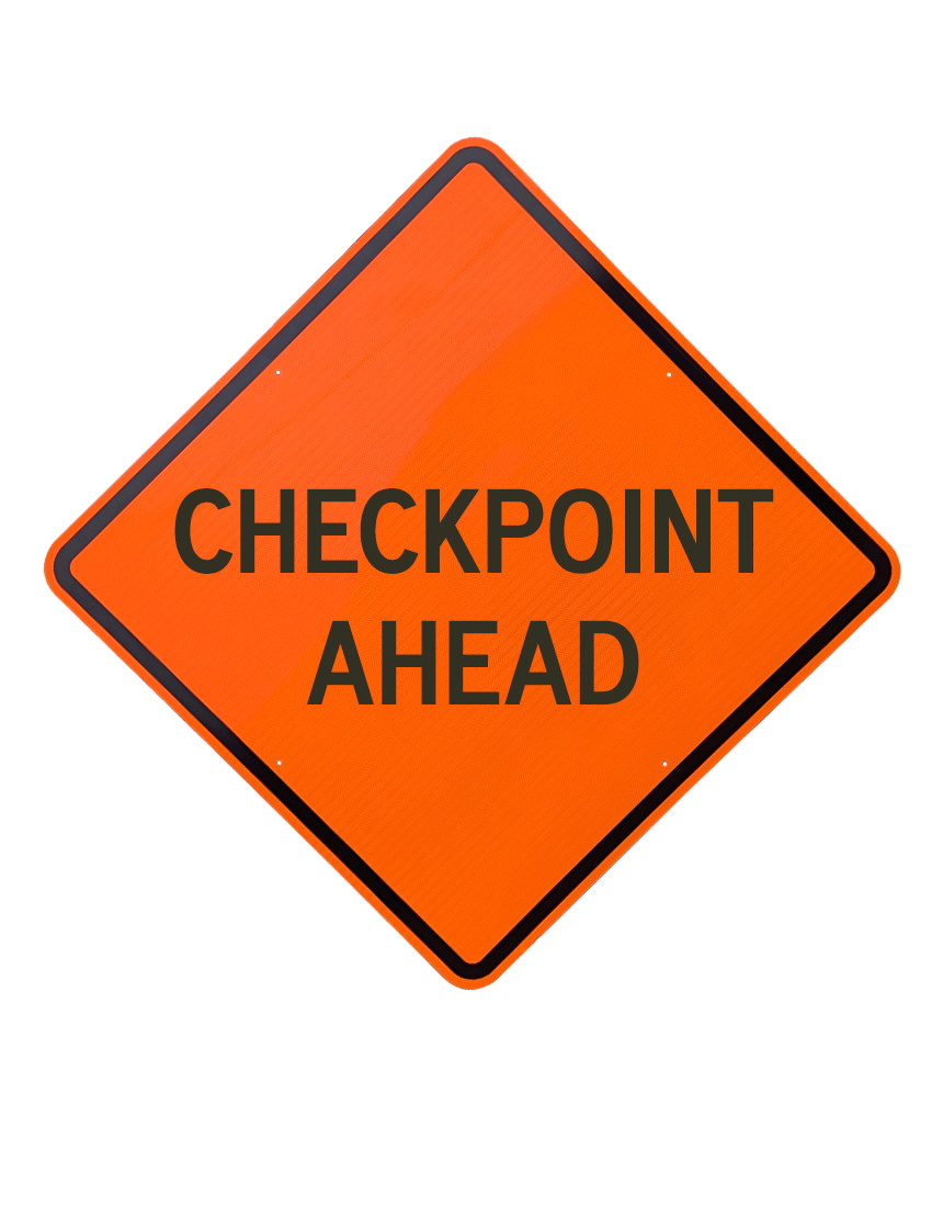 36\", Aluminum, Diamond Grade Reflective Sign, CHECKPOINT AHEAD