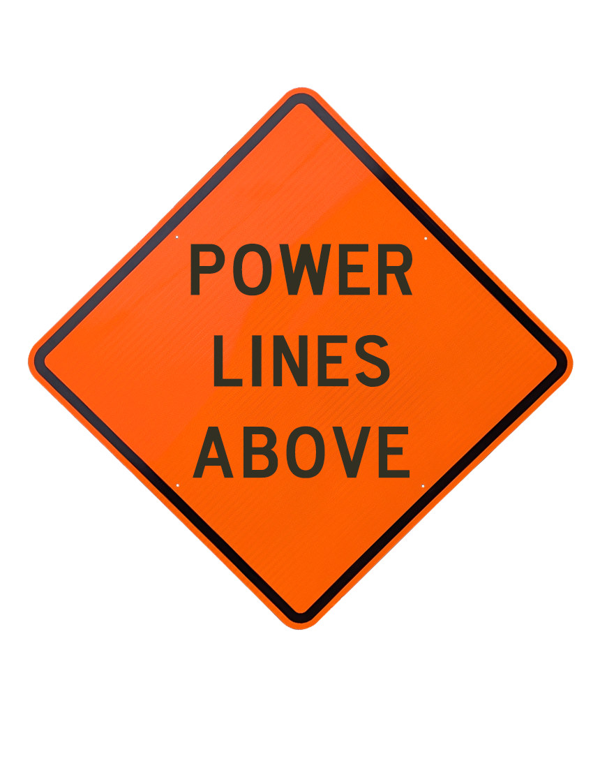 36\", Aluminum, Diamond Grade Reflective Sign, POWERS LINES ABOVE (TEXT)