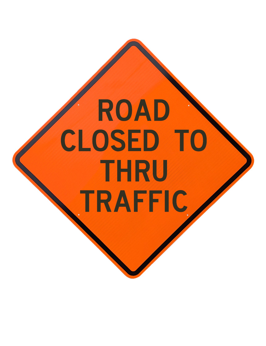 36\", Aluminum, Diamond Grade Reflective Sign, ROAD CLOSED TO THRU TRAFFIC