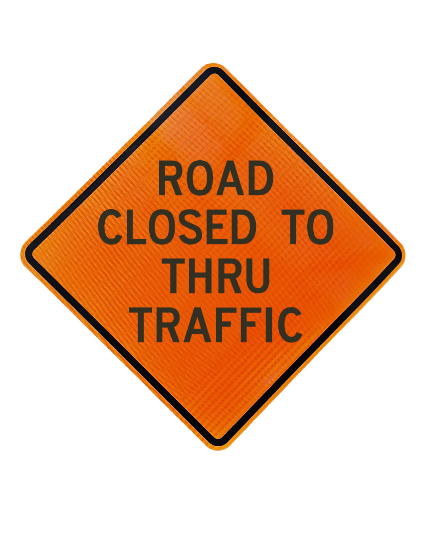 36\", Aluminum, High Intensity Reflective Sign, ROAD CLOSED TO THRU TRAFFIC