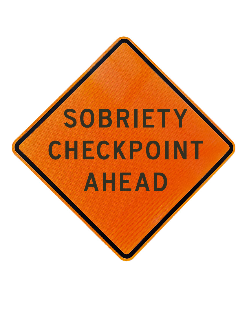 36\", Aluminum, High Intensity Reflective Sign, SOBRIETY CHECKPOINT AHEAD