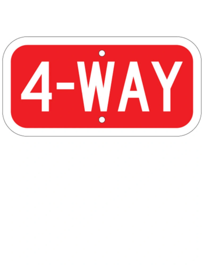 12\" x 6\" 4-WAY, .080 Aluminum Sign with High Intensity (HIP) Sheeting