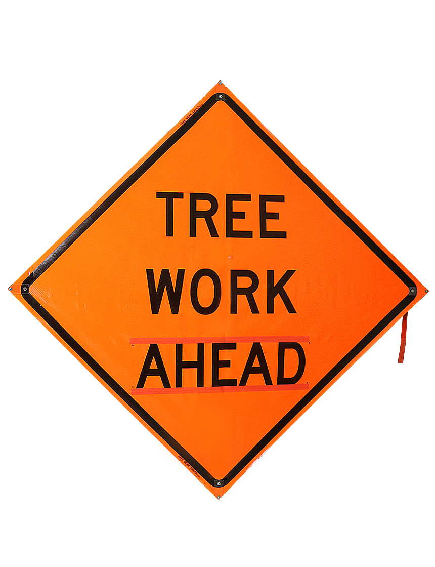 48\", Heavy Duty, Non-Reflective Roll Up Sign w/ Velcro for Overlays, TREE WORK AHEAD