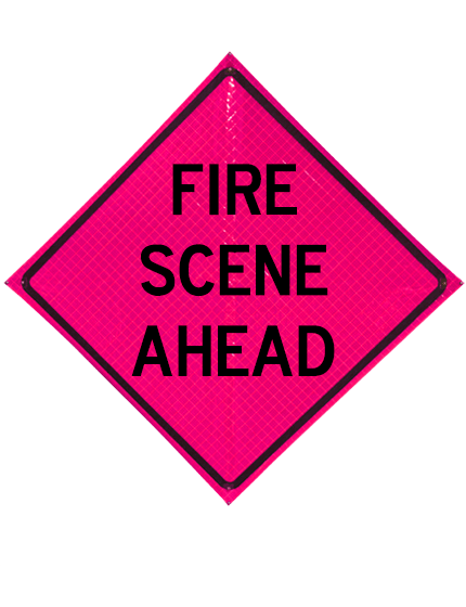 48\" Heavy Duty, Pink Reflective Roll Up, FIRE SCENE AHEAD