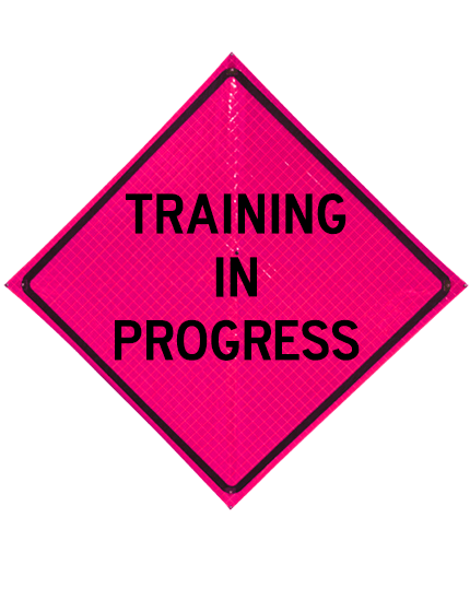 48\" Heavy Duty, Pink Reflective Roll Up, TRAINING IN PROGRESS