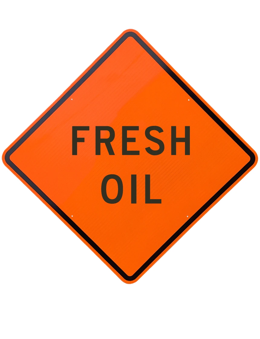 48\", Aluminum, Diamond Grade Reflective Sign, FRESH OIL