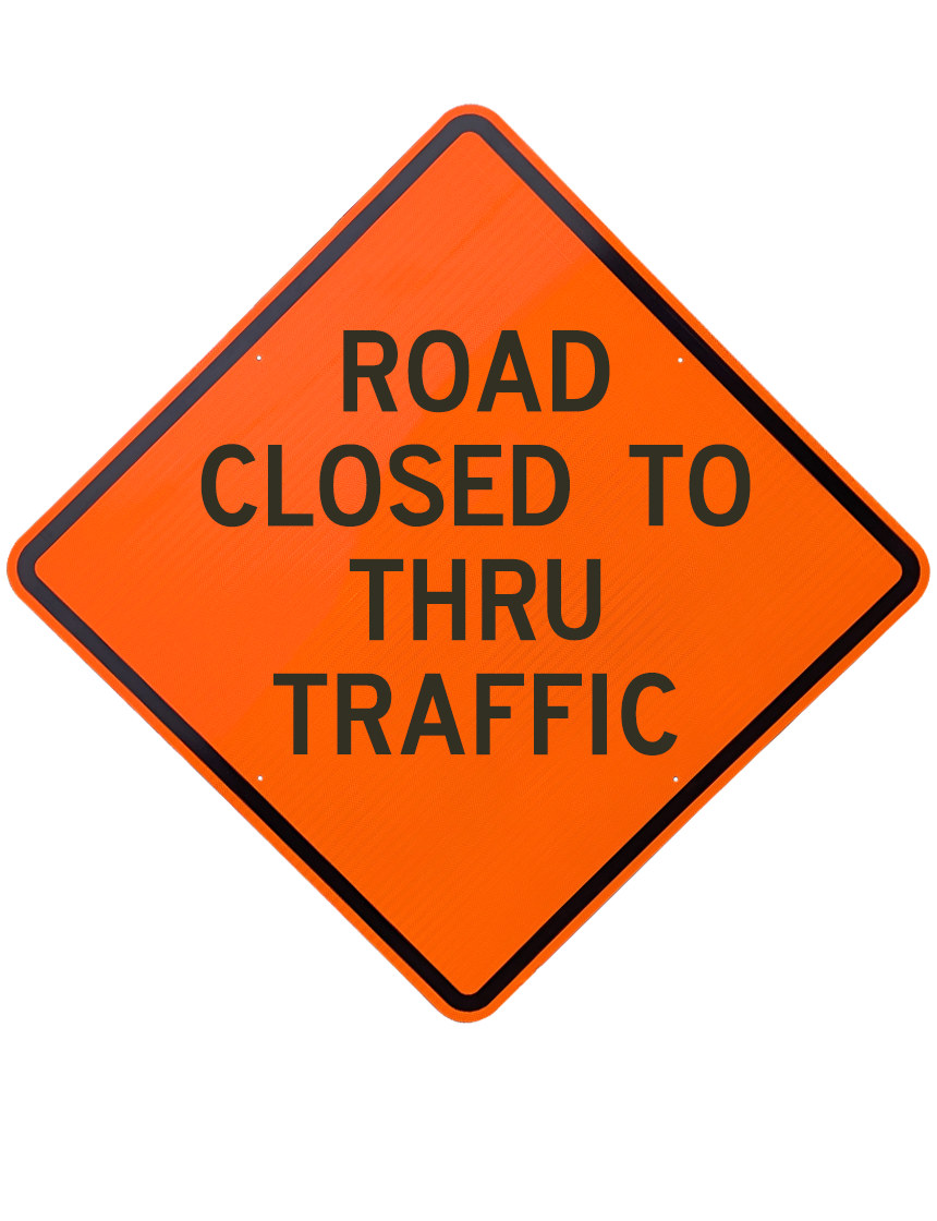 48\", Aluminum, Diamond Grade Reflective Sign, ROAD CLOSED TO THRU TRAFFIC