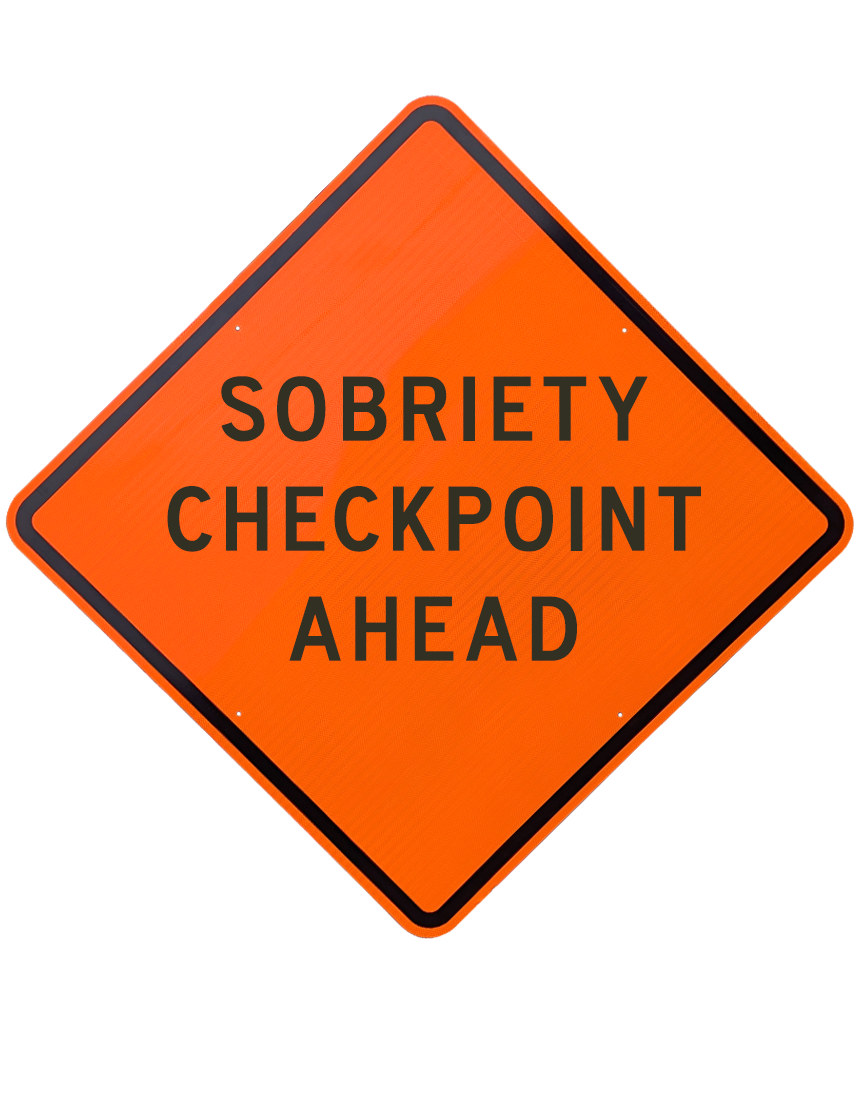 48\", Aluminum, Diamond Grade Reflective Sign, SOBRIETY CHECKPOINT AHEAD