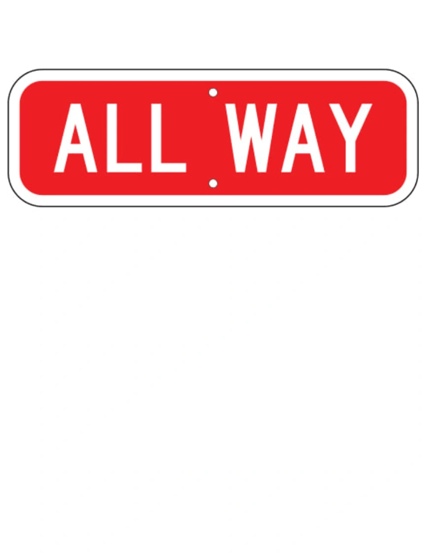 18\" x 6\" ALL WAY, .080 Aluminum Sign with High Intensity (HIP) Sheeting