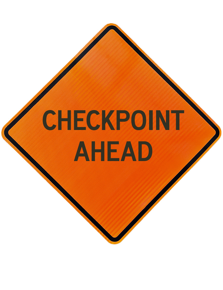 48\", Aluminum Composite Material (Acm), High Intensity Reflective Sign, Checkpoint Ahead
