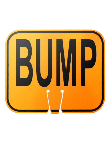 12 3/4\" x 10 1/2\", Reflective Clip On Sign, BUMP (Text)