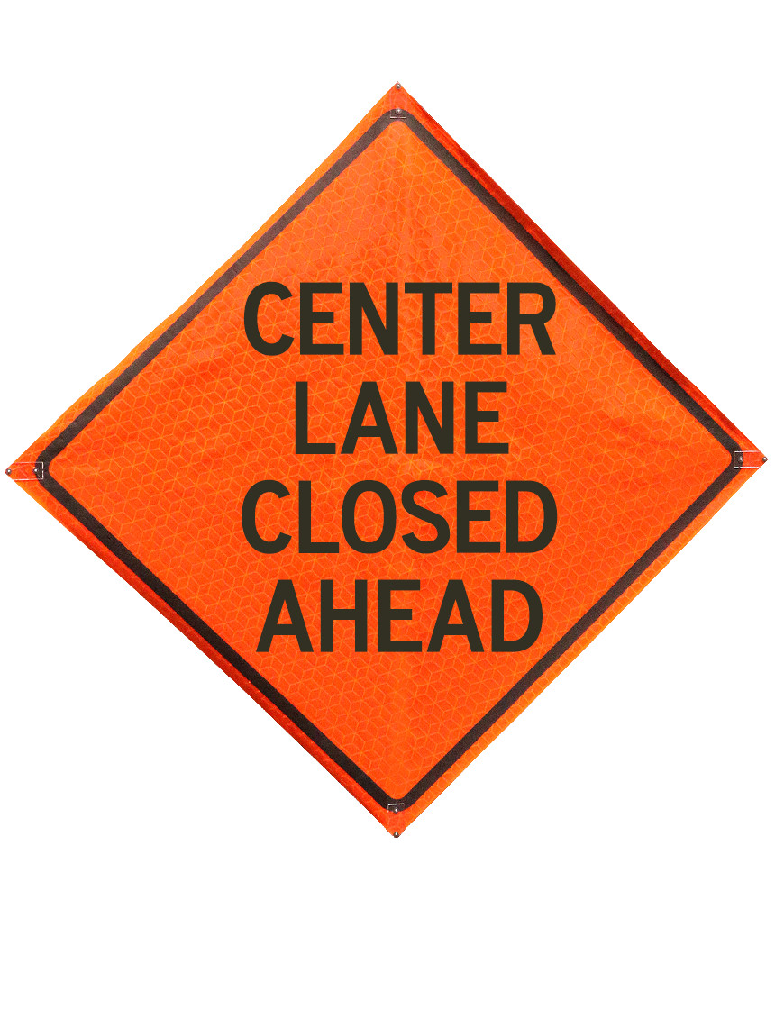 Center Lane Closed Ahead Sign Sewn Pockets Marathon 48\" X 48\"