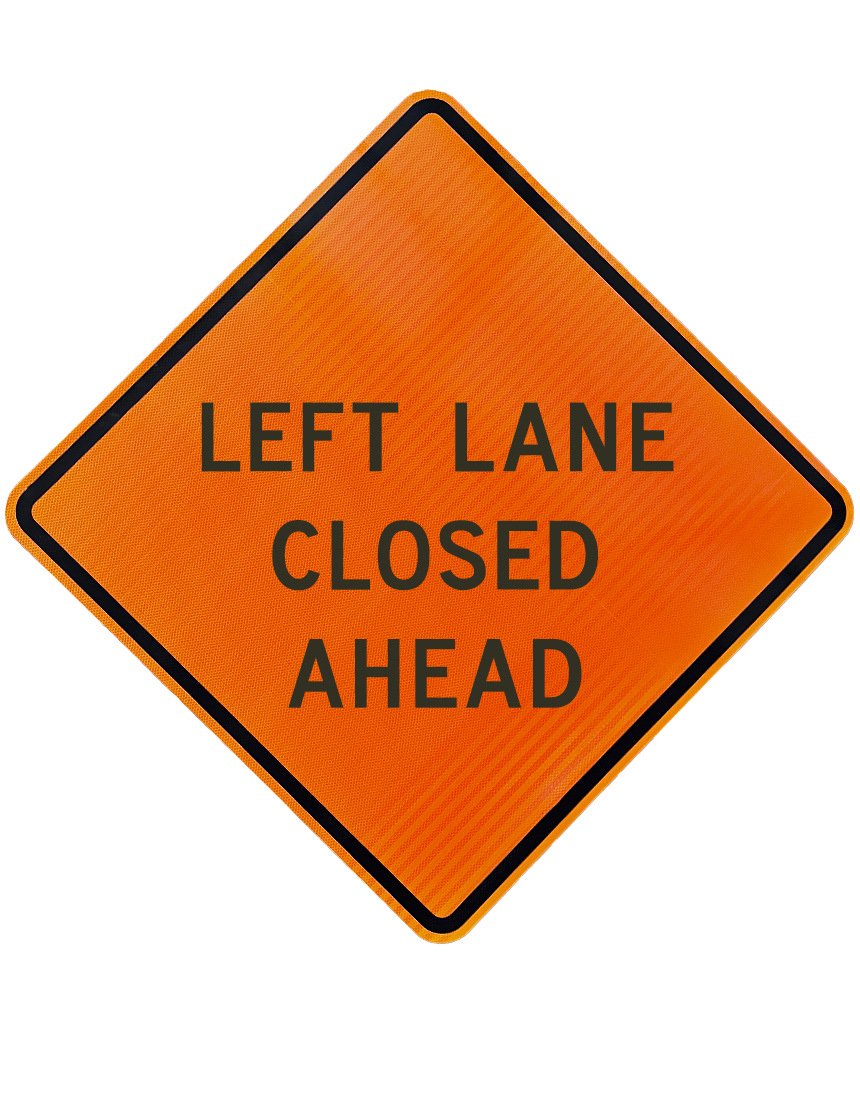 48\", Corrugated Plastic, High Intensity Reflective Sign, Left Lane Closed Ahead