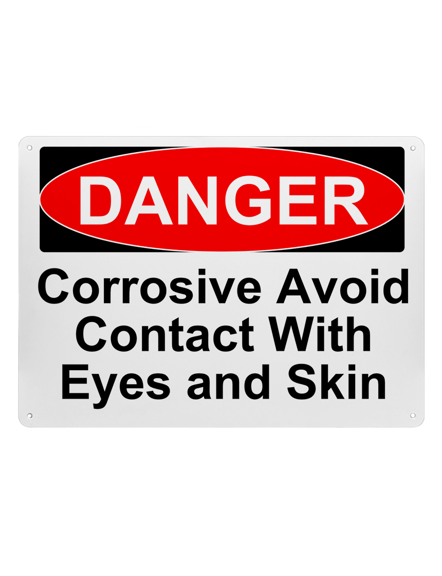 14\" tall x 10\" wide plastic sign with mounting holes, Danger Corrosive Avoid Contact With Eyes And Skin