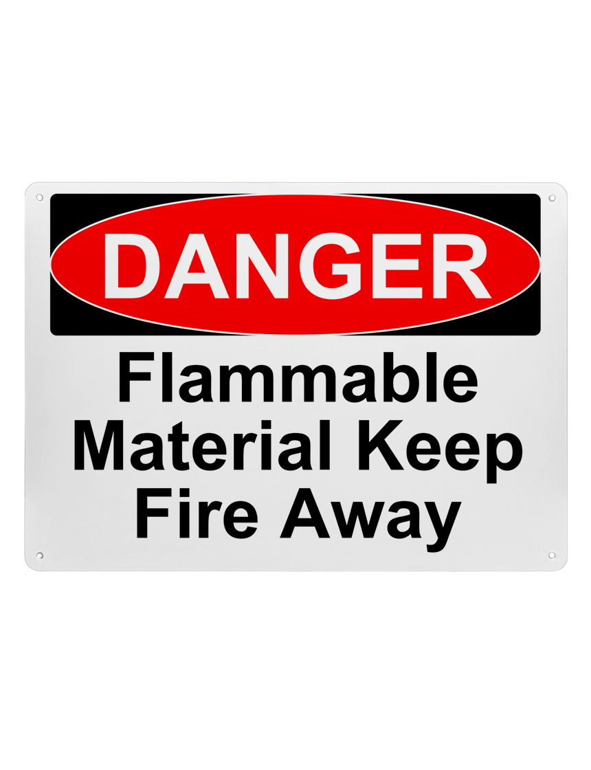14\" tall x 10\" wide plastic sign with mounting holes, Danger Flammable Material Keep Fire Away