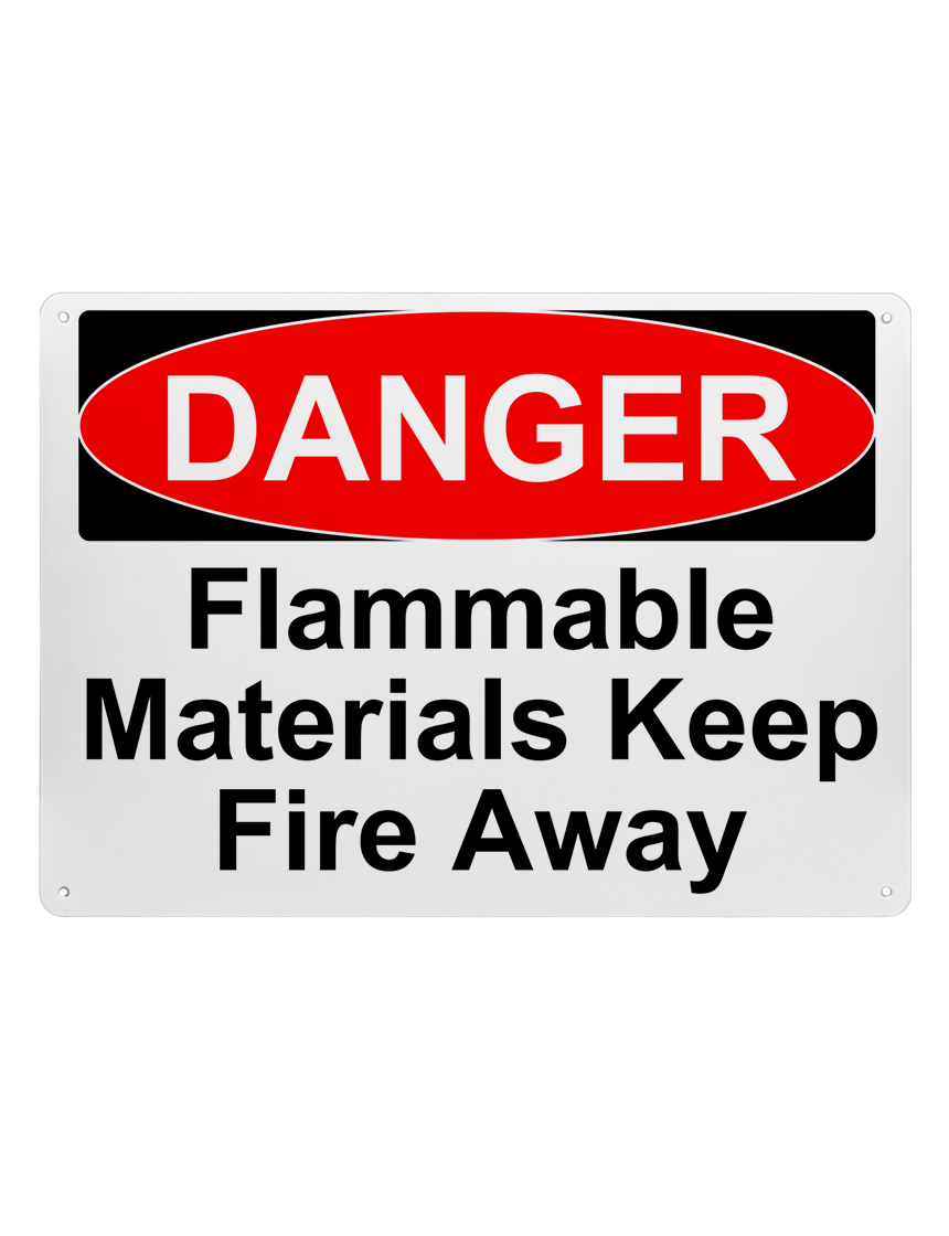 14\" tall x 10\" wide plastic sign with mounting holes, Danger Flammable Materials Keep Fire Away