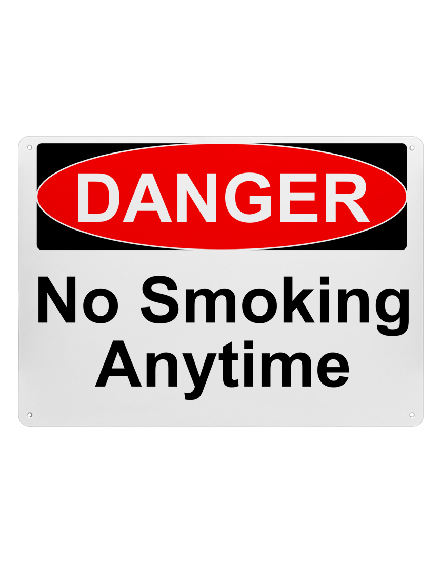 14\" tall x 10\" wide plastic sign with mounting holes, Danger No Smoking Anytime