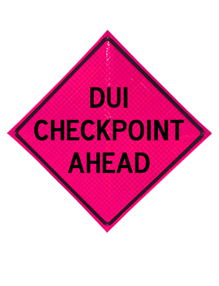36\" Heavy Duty, Pink Reflective Roll Up Sign, Dui Checkpoint Ahead